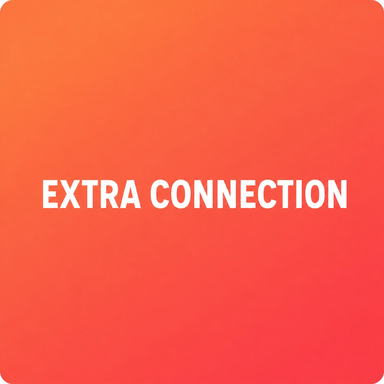 Extra Connection